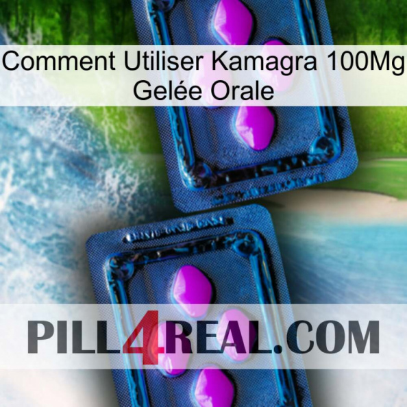 Comment Utiliser Kamagra 100Mg Gelée Orale 03